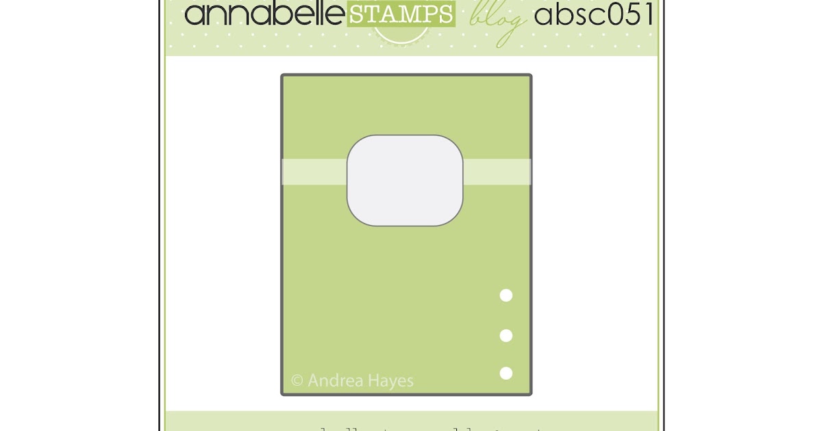 Annabelle Stamps Blog: AnnaBelle Sketch Challenge