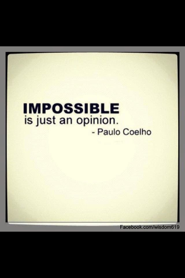 Anything is possible!