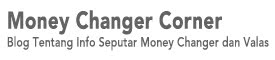 Money Changer Jakarta | Info Seputar Kurs Valas - Money Changer