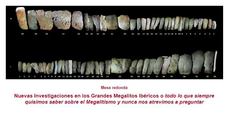Mesa redonda Nuevas Investigaciones en los Grandes Megalitos Ibéricos, Museo Arqueológico Nacional. Mesa redonda Nuevas Investigaciones en los Grandes Megalitos Ibéricos, Museo Arqueológico Nacional.