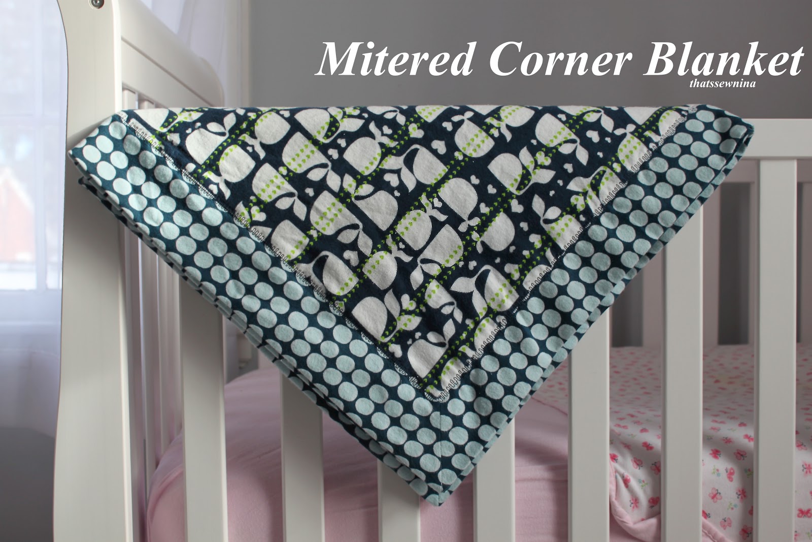 thatssewnina My favorite DIY baby gift (part 1) Mitered Corner Blanket