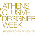 ATHENS XCLUSIVE DESIGNERS WEEK...XPORTING GREECE GLOBALLY
