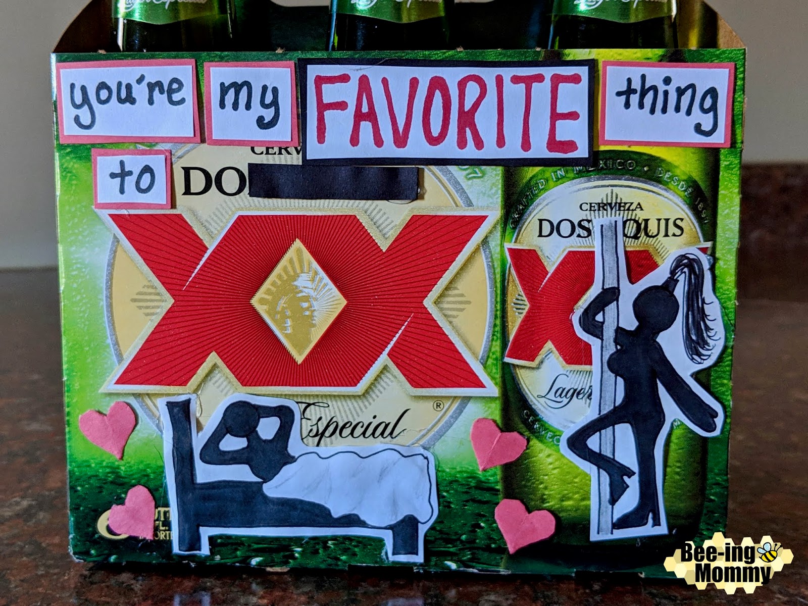 Decorated Beer Box For Valentine S Day You Re My Favorite Thing