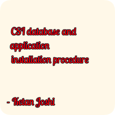 Fresh installation of CSI Applications and Database