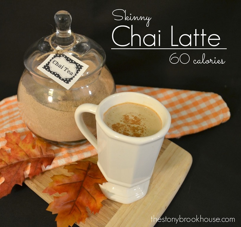 Skinny Chai Latte ~ Only 60 Calories | The Stonybrook House