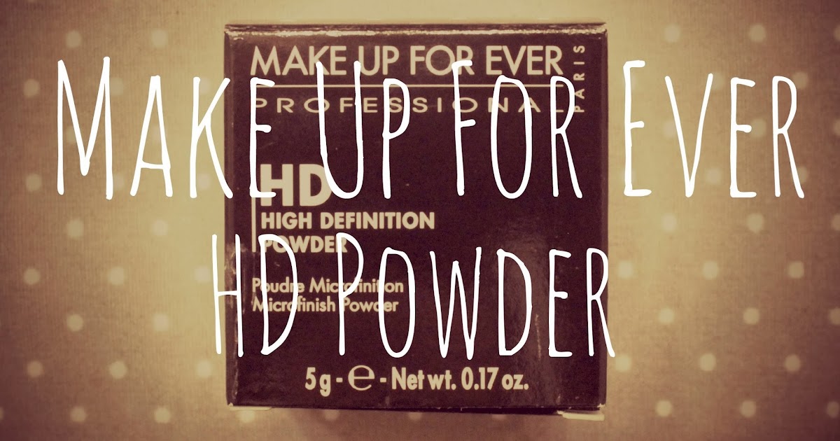 Make Up For Ever HD Loose Powder - Nataly's Corner