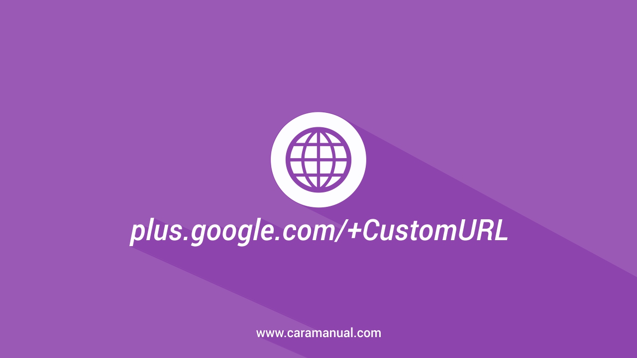 Cara Mendapatkan URL Khusus Untuk Profil Google+