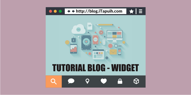 Tutorial Blogger dan Widget Blogger