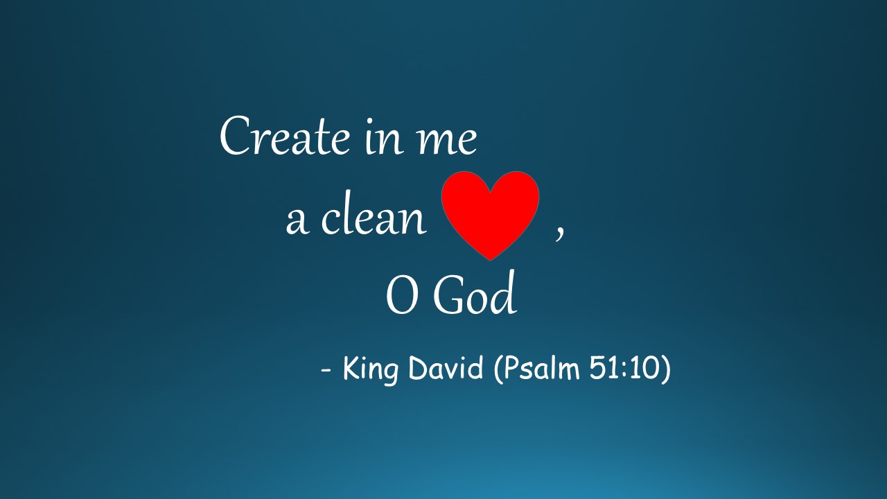 Parresiazomai Create In Me A Clean Heart O God