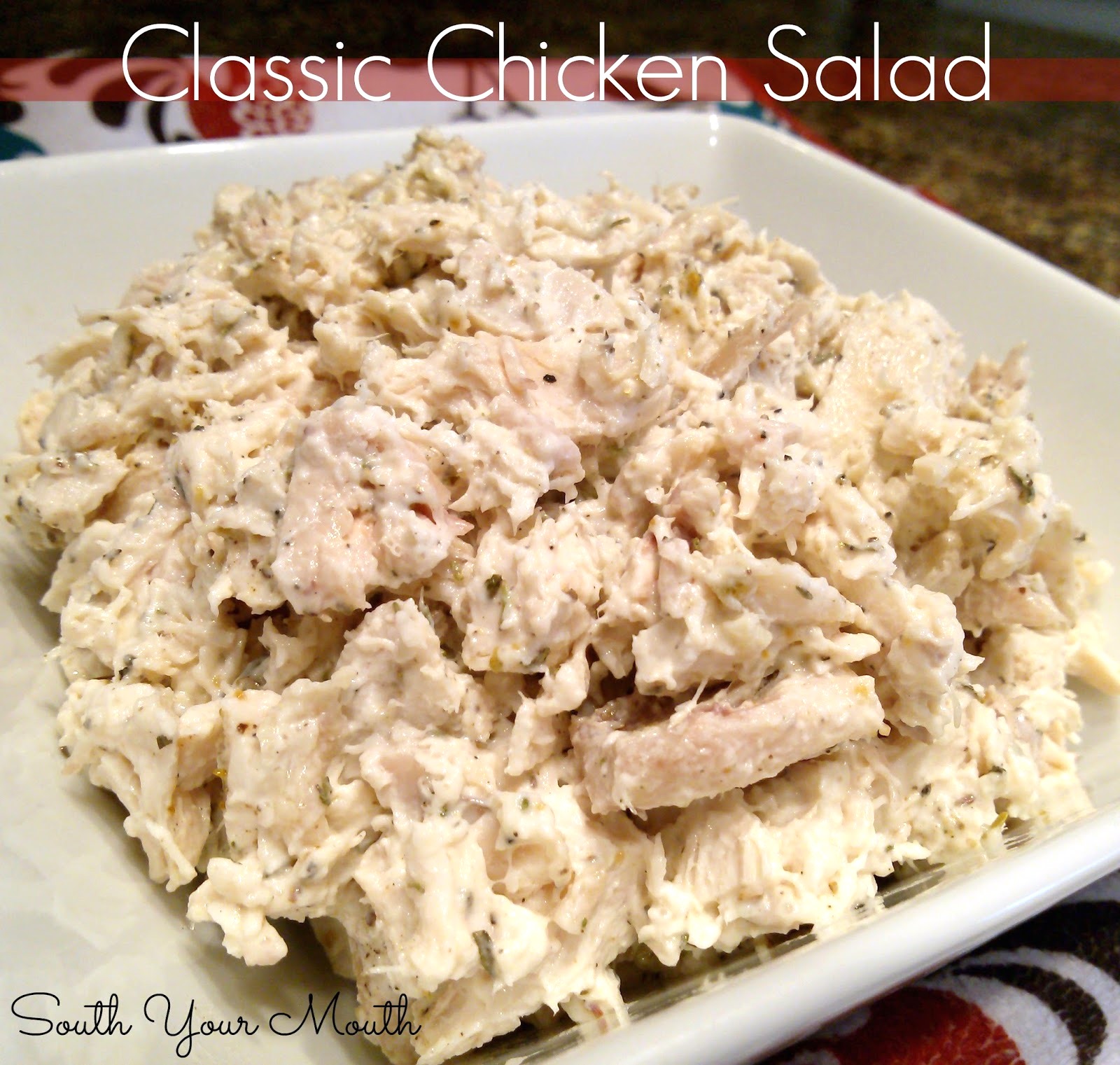 South Your Mouth: Classic Chicken Salad