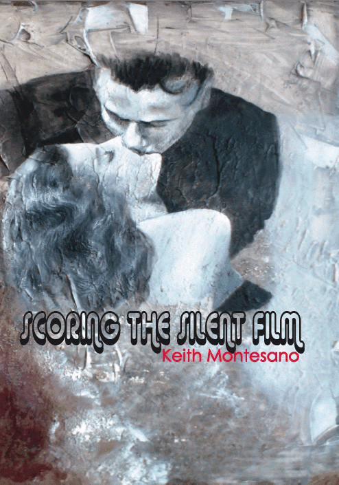 Scoring the Silent Film