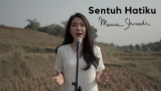 Lirik Lagu Sentuh Hatiku Maria Shandi Ilmumenara