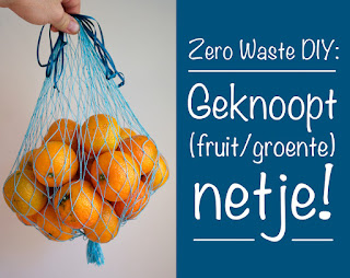 http://doemijmaaruiensoep.blogspot.nl/2016/11/zero-waste-diy-geknoopt-fruitgroente.html