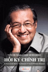 Hồi Ký Chính Trị - Mahathir Mohamad - Mahathir Mohamad