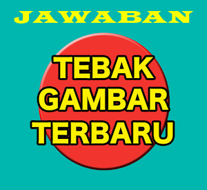 Kunci Jawaban Tebak Gambar Level 5-6 Beserta Gambarnya 2016 - Kampung Tekno