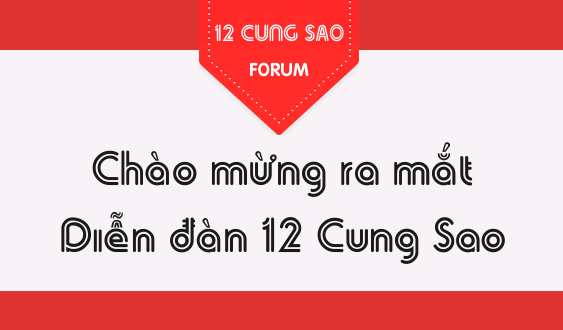Ra mắt diễn đàn Forum.12CungSao.Com - Tám xả láng!