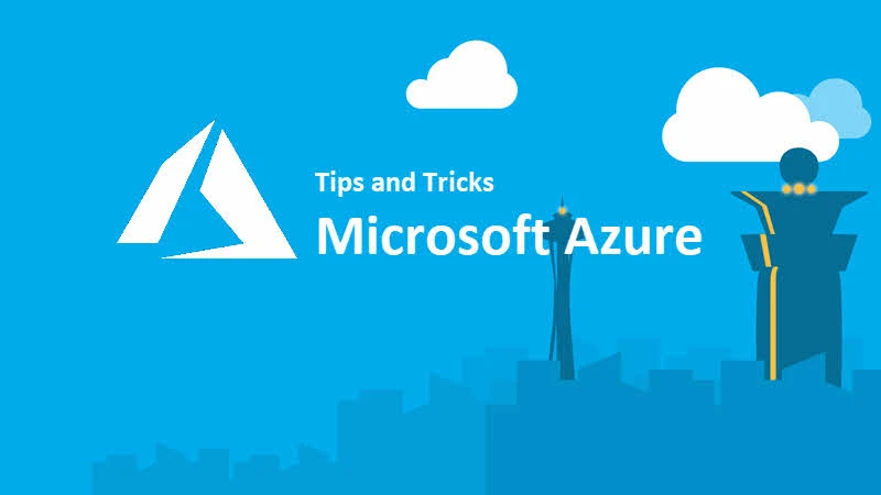 Microsoft Azure Portal Tips and Tricks