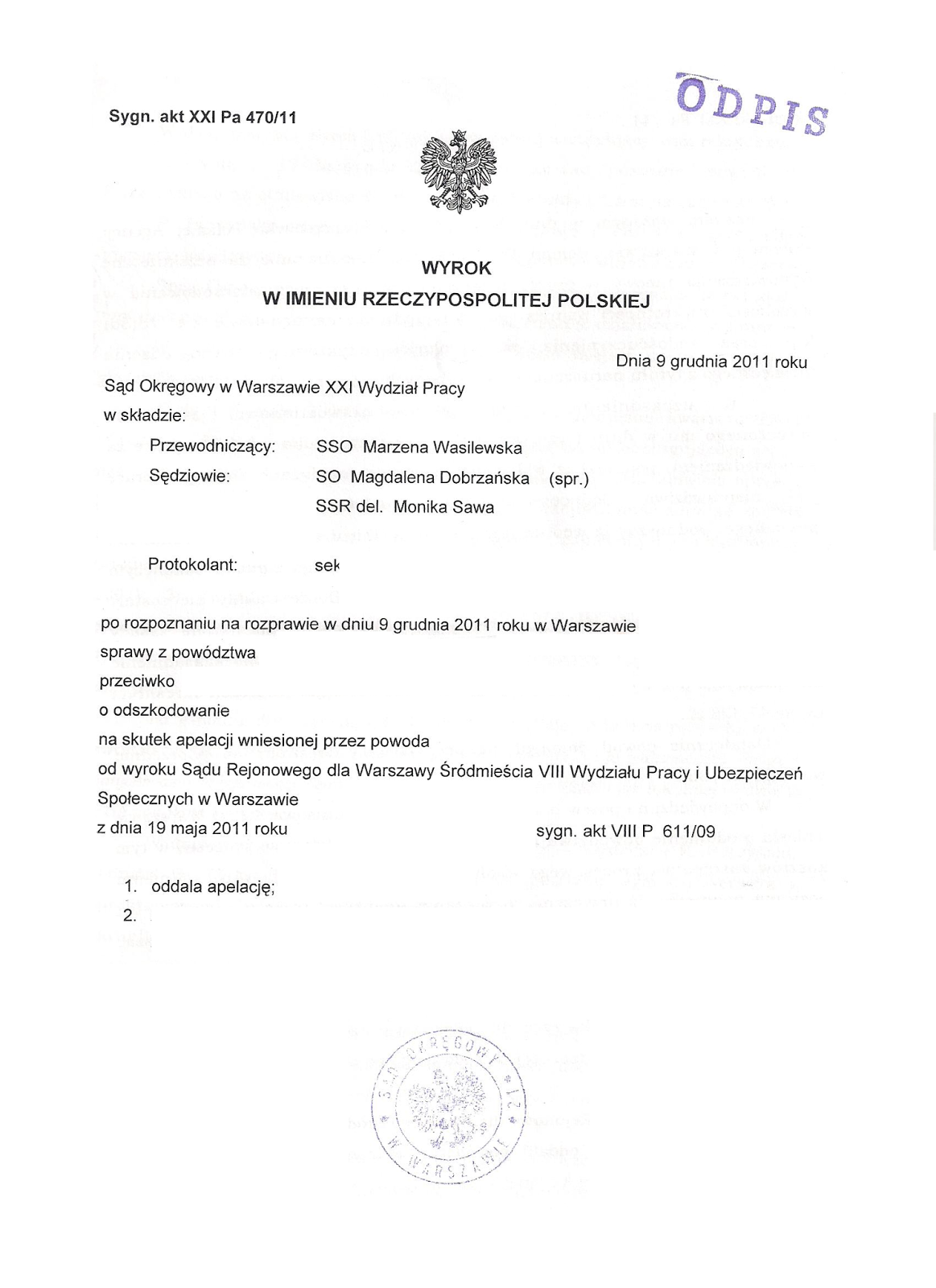 Sądy I Trybunały Wydają Wyroki W Imieniu Sądy nie istnieją nawet teoretycznie: podrobiony wyrok XXI Pa 470/11?