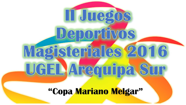 BASES OFICIALES - JUEGOS DEPORTIVOS MAGISTERIALES 2016