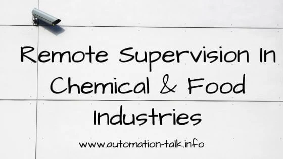 Remote Supervision in Chemical & Food Industries