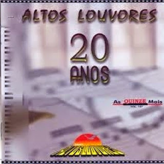 Altos Louvores  20 Anos -As 15 Mais - 2006