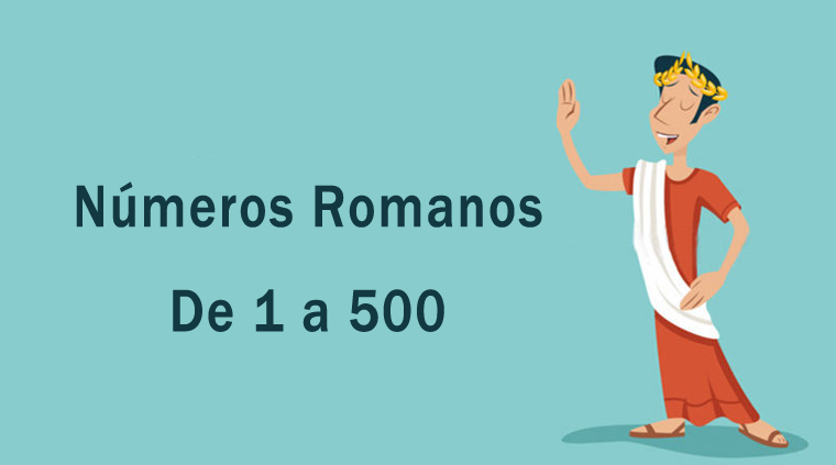 Números romanos de 1 a 500