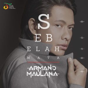 Armand Maulana - Sebelah Mata download Song armand maulana sebelah mata