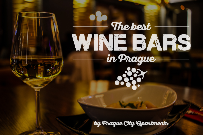 The Best Wine Bars in Prague Prague City Apartments Blog