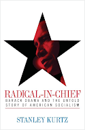 Radical-In-Chief: Barack Obama And The Untold Story of American Socialism