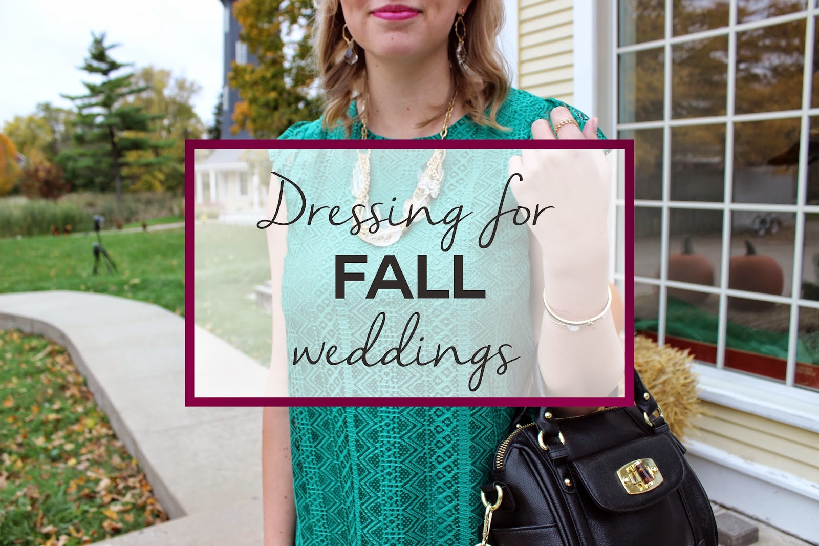 Blissfully, Ms. Bruck: Falling in Love - Dressing for FALL Weddings