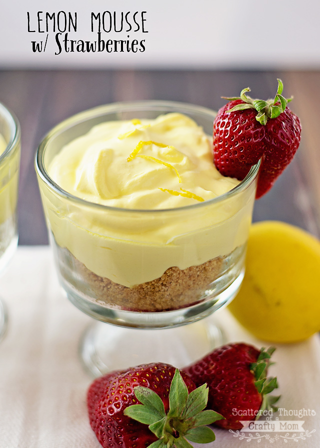 Love lemon? You've got to try this yummy recipe for Lemon Mousse with Strawberries.  Makes a perfect light dessert for Spring!