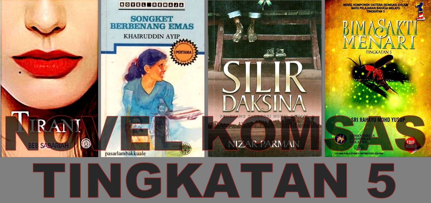 Novel Silir Daksina  Komsas Tingkatan 5  BMBlogr
