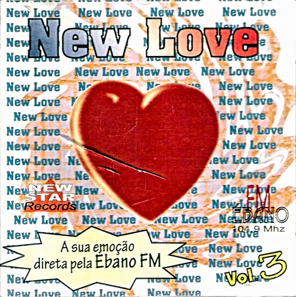 New Love Vol.3 -  A Sua Emoção Direta Pela Ébano