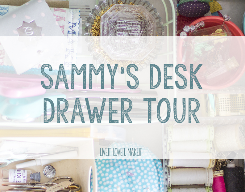 Live It Love It Make It Sammy S Desk Drawer Tour