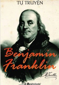 Tự Truyện Benjamin Franklin - Benjamin Franklin