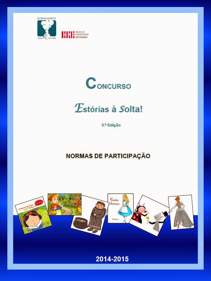http://nonio.ese.ipsantarem.pt/aecentroncamento/files/lurdesgameiro/Concursos/concurso_2014_15_estorias_a-solta.pdf