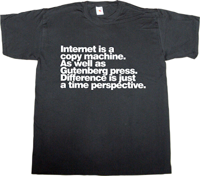 brilliant sentence internet gutenberg peer to peer p2p useless copyright useless patents t-shirt ephemeral-t-shirts
