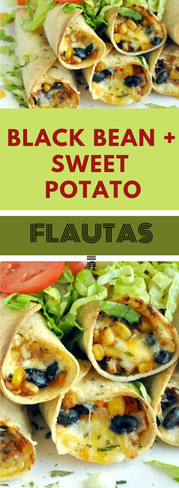 BAKED BLACK BEAN AND SWEET POTATO FLAUTAS potato delicious