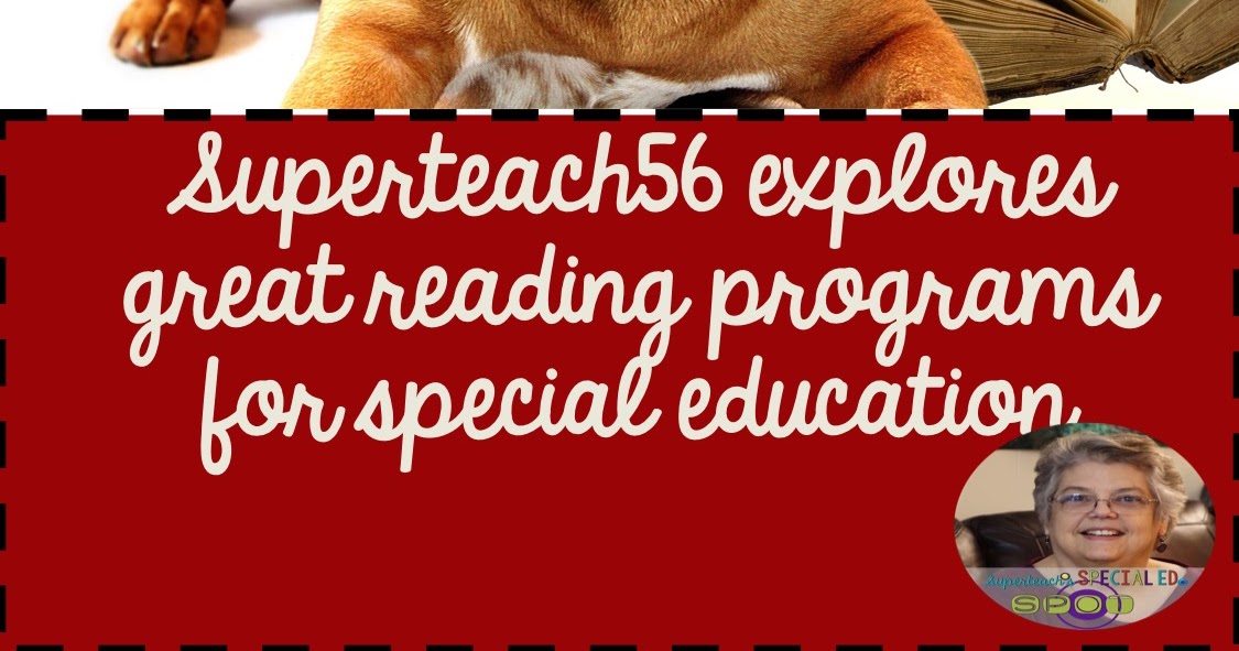 Reading in the Special Ed Classroom Superteach's Special Ed Spot