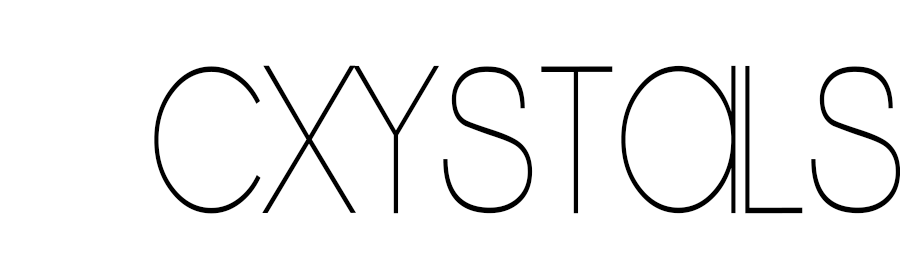 cxystals