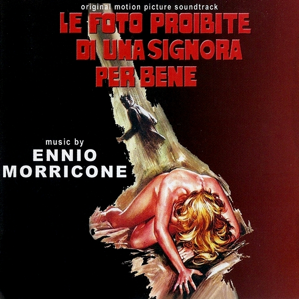 Le Foto Proibite Di Una Signora Per Bene Italian JukeBox: Ennio Morricone - Le Foto Proibite di una Signora per