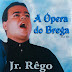 Junior Rêgo Ópera do Brega