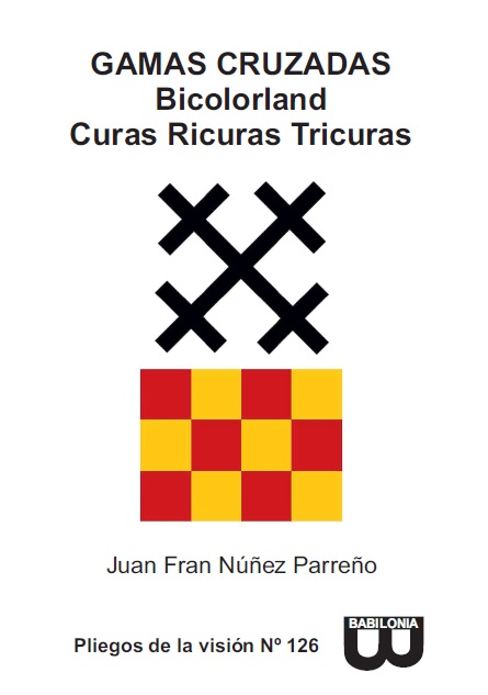 GAMAS CRUZADAS - Bicolorland - Curas Ricuras Tricuras