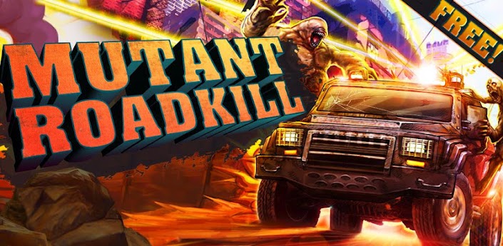 Mutant Roadkill Android Hack