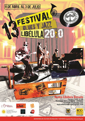 FESTIVAL DE BLUES Y JAZZ DE LA LIBÉLULA DORADA 2010
