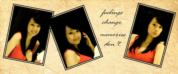 Feelings change. Memories don't.