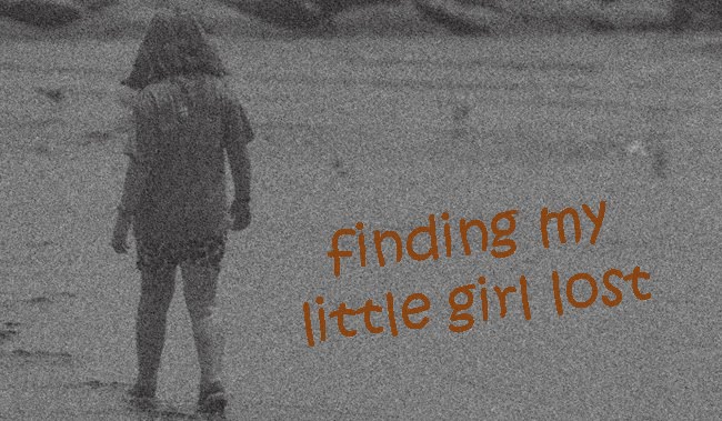 finding my little girl lost