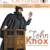 Os Puritanos - John Knox - O púlpito que ganhou a Escócia