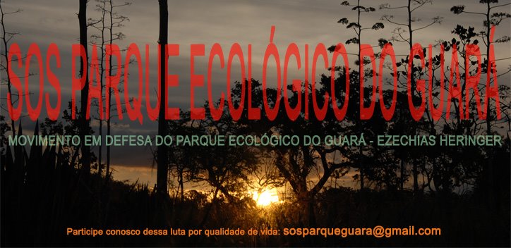SOS PARQUE ECOLÓGICO DO GUARÁ