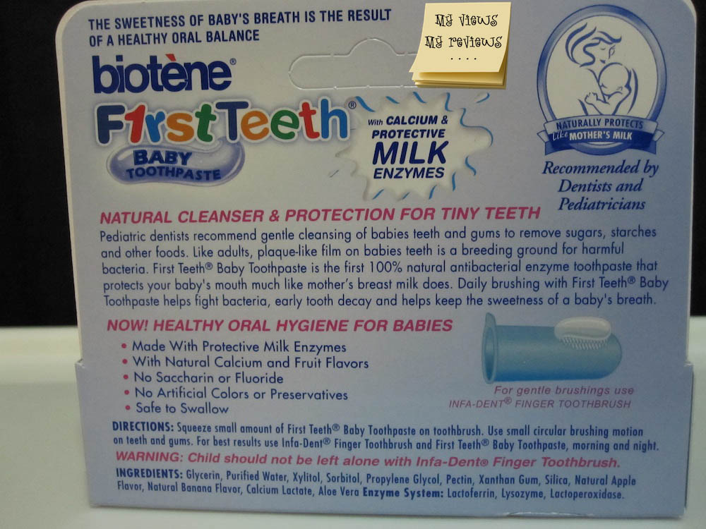 My Views and Reviews Biotene F1rst Teeth Baby Toothpaste Made for babies.